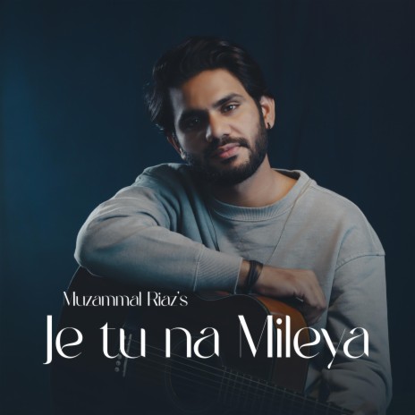 Je Tu Na Mileya | Boomplay Music