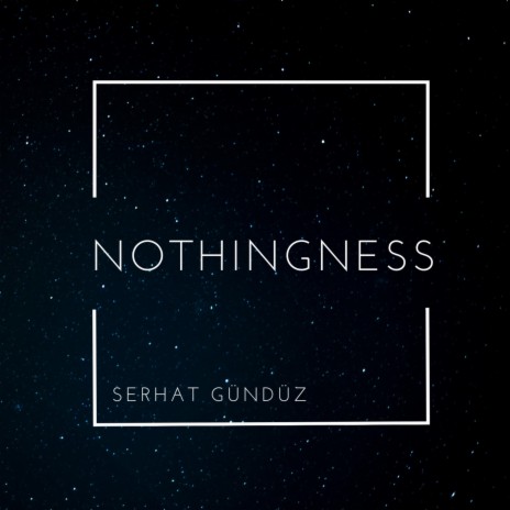 Nothingness | Boomplay Music