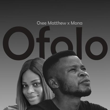 Ofolo ft. Mona | Boomplay Music