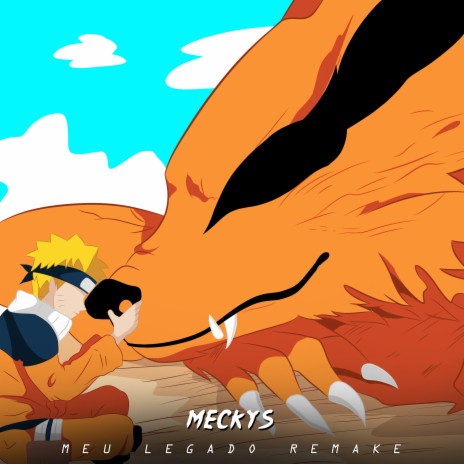 Rap da Kurama (Naruto) - MEU LEGADO [Remake] | Boomplay Music