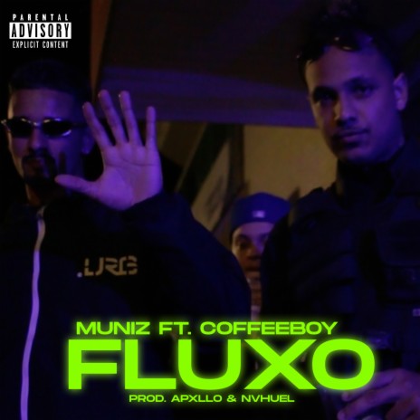 Fluxo ft. CoffeeBoy, Apxllo & Nvhuel | Boomplay Music