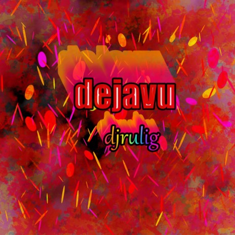 dejavu