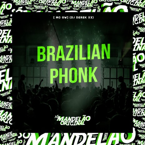 Brazilian Phonk ft. DJ Derek xx | Boomplay Music