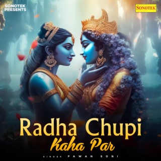 Radha Chupi Kaha Par