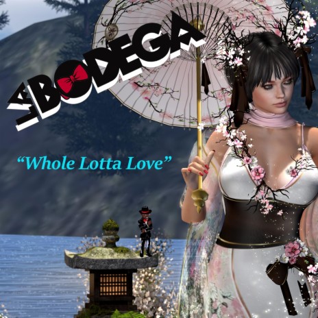 Whole Lotta Love | Boomplay Music