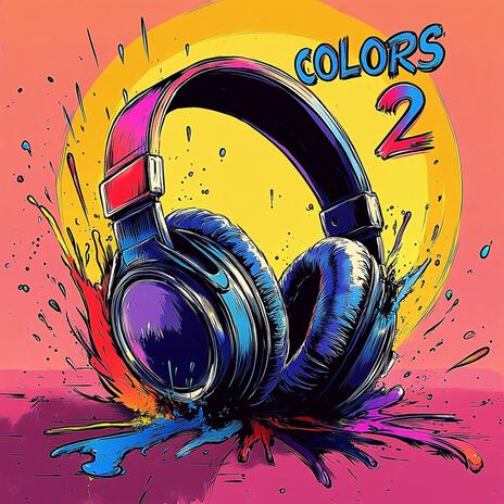 COLORS 2 | Boomplay Music