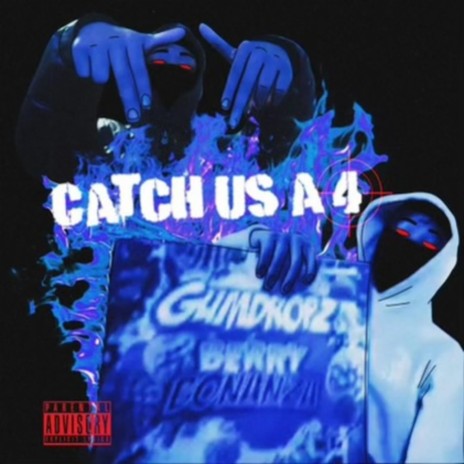 Catch Us A 4 ft. 150 Maine | Boomplay Music