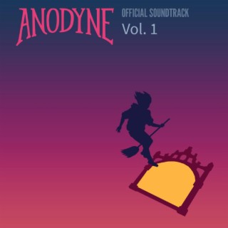 Anodyne (Original Game Soundtrack, Vol. 1)