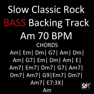 Slow Classic Rock Bass Guitar Backing Track in Am, 70 BPM