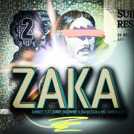 Zaka ft. Baby Browny, DJ Lesco & MC Gaiva RSA | Boomplay Music