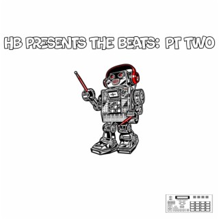 HB PRESENTS THE BEATS:, Pt. 2