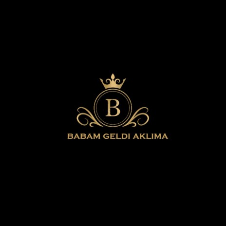 Babam Geldi Aklıma | Boomplay Music