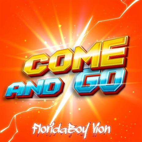 Come And Go | Boomplay Music