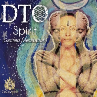 Spirit (Sacred Meditation)