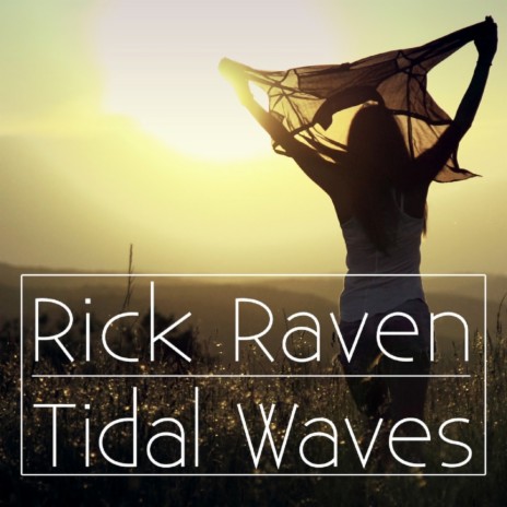 Tidal Waves (Radio Edit) | Boomplay Music