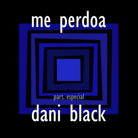 Me Perdoa ft. Arnaldo Black & Dani Black | Boomplay Music