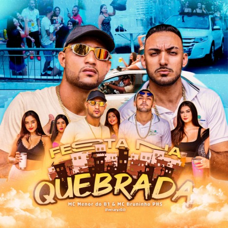 Festa na Quebrada ft. MC Menor do B1 | Boomplay Music