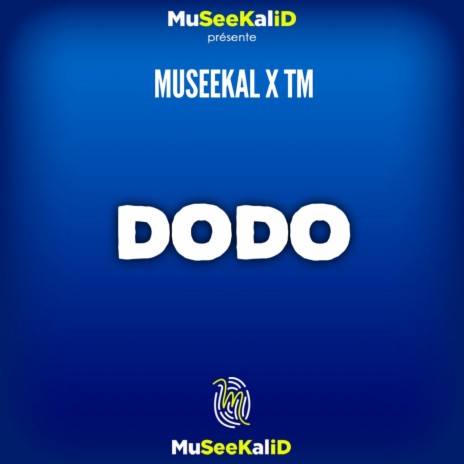 Dodo ft. T.M. | Boomplay Music