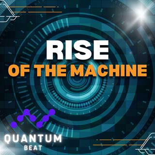 Rise of the Machine lyrics | Boomplay Music