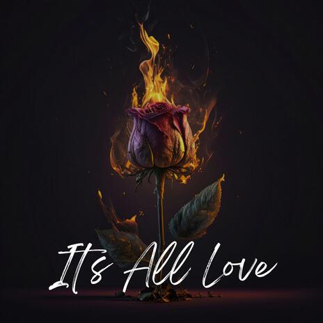 Its All Love | Boomplay Music