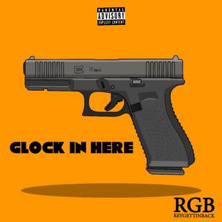 Glock In Here