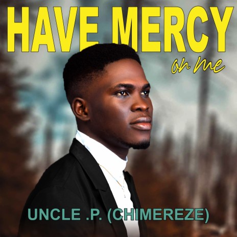 Have Mercy on Me | Boomplay Music