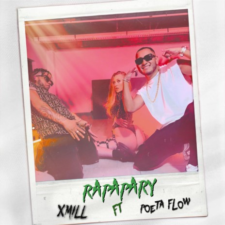 RAPAPARY ft. XMILL OFFICIAL | Boomplay Music
