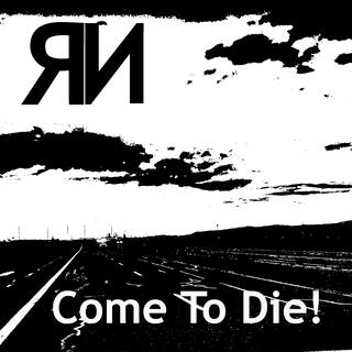 Come To Die (Album version)