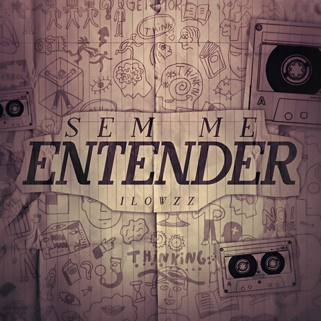 Sem Me Entender ft. Ilowzz | Boomplay Music