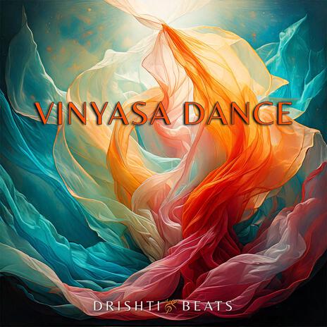 Vinyasa Dance | Boomplay Music