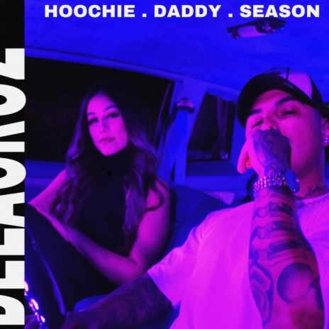 HOOCHIE DADDY SEASON | Boomplay Music