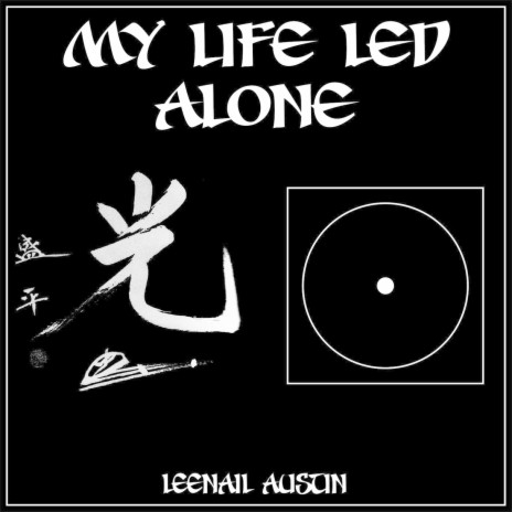 My Life Led Alone | Boomplay Music