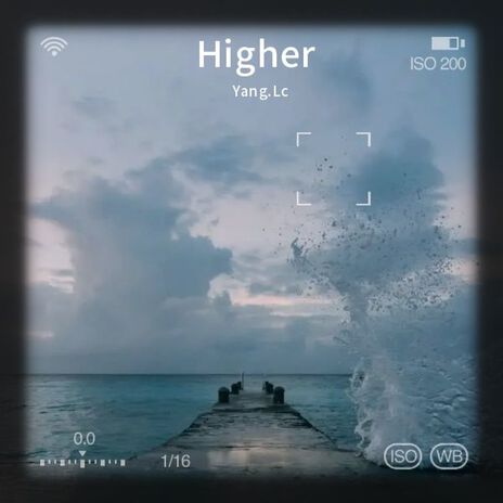 Higher ft. Yang.Lc | Boomplay Music