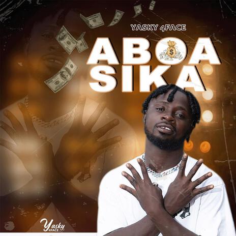 Aboa Sika | Boomplay Music