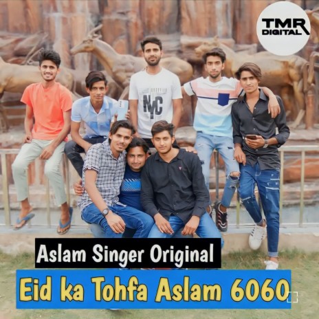 Eid Ka Tohfa Aslam 6060