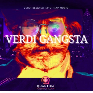 Verdi Gangsta (Verdi Requiem Gansgta)