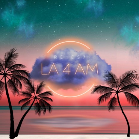 LA 4 AM ft. clodoXbeats | Boomplay Music