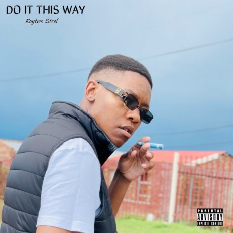 Do It This Way | Boomplay Music