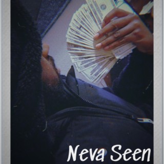 Neva Seen (Freestyle) lyrics | Boomplay Music