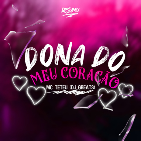 Dona do Meu Coracao ft. DJ Gbeats | Boomplay Music