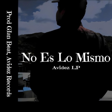 No Es Lo Mismo | Boomplay Music