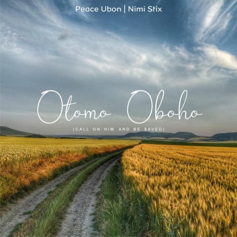 Otomo Oboho ft. Peace Ubon