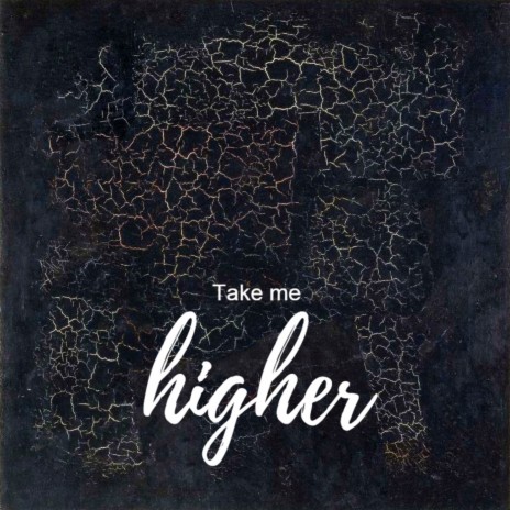 Take me higher | Boomplay Music