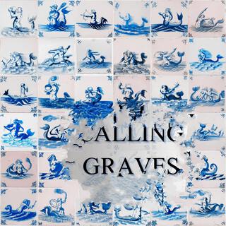 Calling Graves lyrics | Boomplay Music