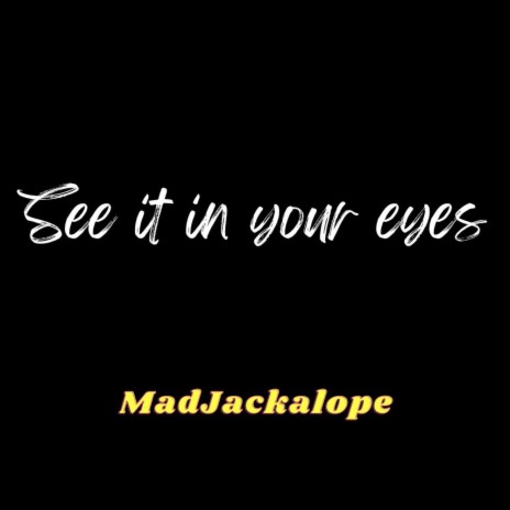 See It In Your Eyes | Boomplay Music