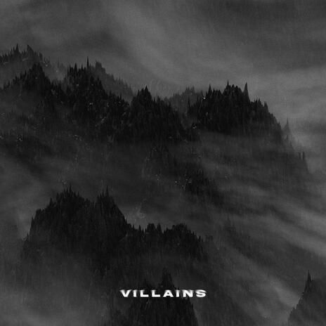 VILLAINS | Boomplay Music