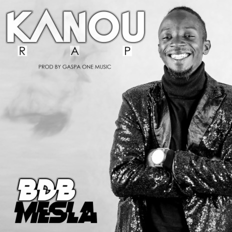 Kanou (RAP) | Boomplay Music