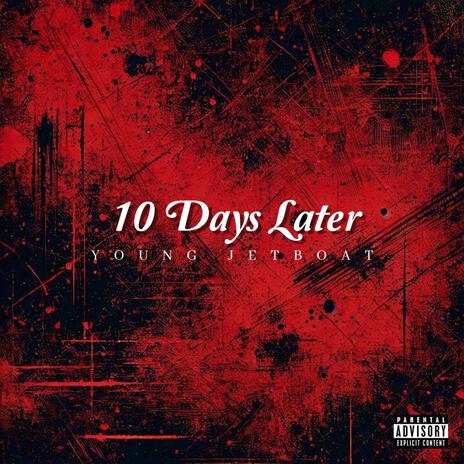 10 Days Later | Boomplay Music