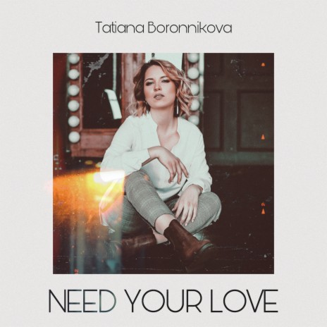 Need Your Love | Boomplay Music