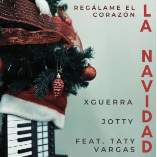 LA NAVIDAD (Regálame el corazón)